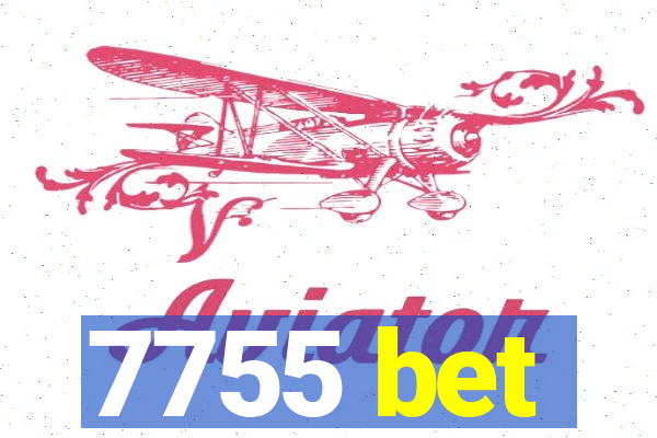 7755 bet